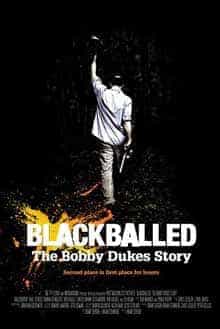 Blackballed the Bobby Dukes Story