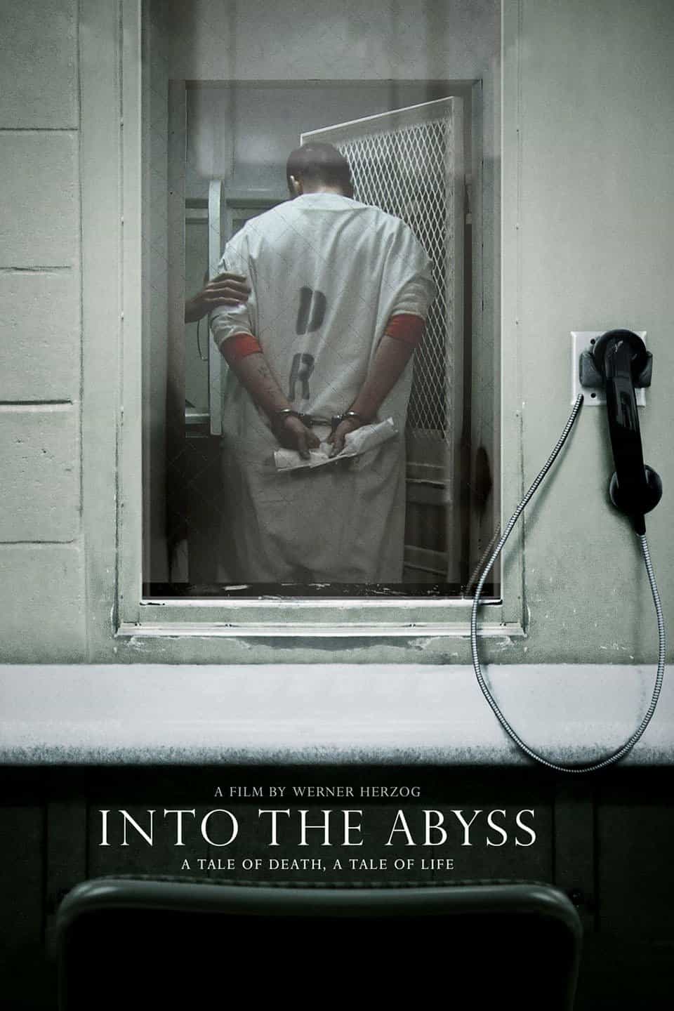 Into the Abyss: A Tale of Death a Tale of Life