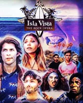 Isla Vista the Rock Opera