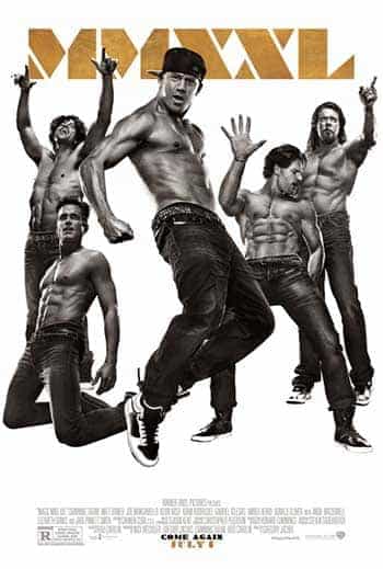 First trailer for Magic Mike XXL, naughty, Film release date 31st July