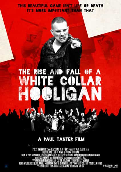 The Rise and Fall of a White Collar Hooligan