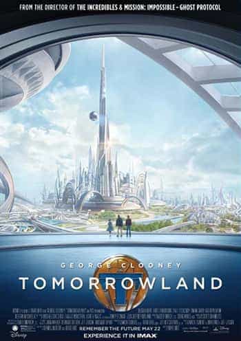 New trailer for Tomorrowland, full title Tomorrowland: A World Beyond, film UK release date 22nd May
